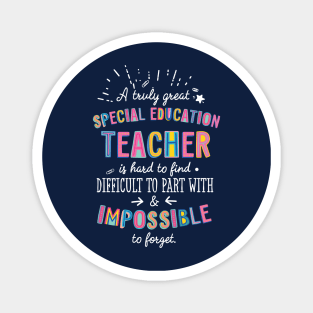 A truly Great Special Education Teacher Gift - Impossible to forget Magnet